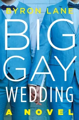 Große schwule Hochzeit - Big Gay Wedding