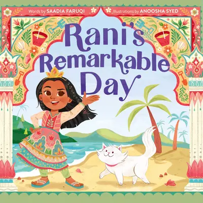 Ranis bemerkenswerter Tag - Rani's Remarkable Day