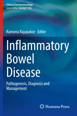 Entzündliche Darmerkrankungen: Pathogenese, Diagnose und Management - Inflammatory Bowel Disease: Pathogenesis, Diagnosis and Management