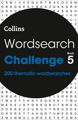 Wortsuche Herausforderung Buch 5: 200 Thematische Wortsuchen - Wordsearch Challenge Book 5: 200 Thematic Wordsearches