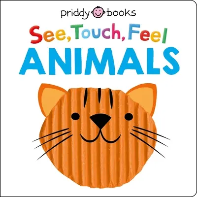 Sehen Anfassen Fühlen: Tiere - See Touch Feel: Animals