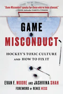 Fehlverhalten im Spiel: Die giftige Kultur des Eishockeys und wie man sie beheben kann - Game Misconduct: Hockey's Toxic Culture and How to Fix It