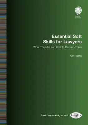 Wesentliche Soft Skills für Juristen: Was sie sind und wie man sie entwickelt - Essential Soft Skills for Lawyers: What They Are and How to Develop Them