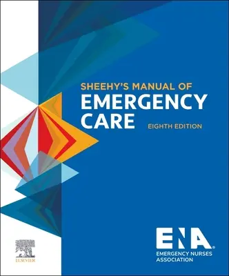 Sheehy's Handbuch der Notfallversorgung - Sheehy's Manual of Emergency Care