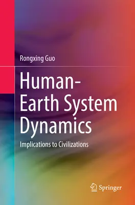 Mensch-Erde-Systemdynamik: Auswirkungen auf die Zivilisationen - Human-Earth System Dynamics: Implications to Civilizations