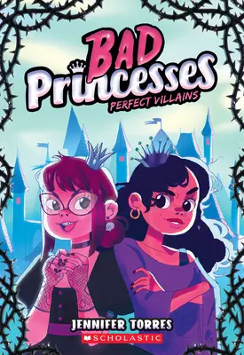 Perfekte Schurken (Bad Princesses #1) - Perfect Villains (Bad Princesses #1)