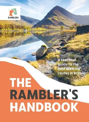 Das Handbuch für Wanderer: Ein saisonaler Führer zu den besten Wanderrouten in Großbritannien - The Rambler's Handbook: A Seasonal Guide to the Best Walking Routes in Britain