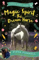 Magic Spirit das Traumpferd - Magic Spirit the Dream Horse