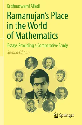 Ramanujans Platz in der Welt der Mathematik: Essays mit einer vergleichenden Studie - Ramanujan's Place in the World of Mathematics: Essays Providing a Comparative Study