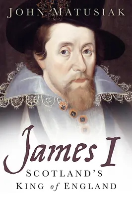 Jakob I: Der schottische König von England - James I: Scotland's King of England