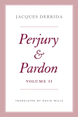 Meineid und Begnadigung, Band II - Perjury and Pardon, Volume II