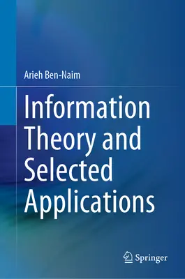 Informationstheorie und ausgewählte Anwendungen - Information Theory and Selected Applications