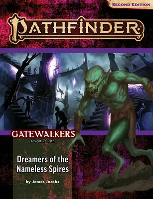 Pathfinder-Abenteuerpfad: Träumer der namenlosen Sphären (Gatewalkers 3 von 3) (P2) - Pathfinder Adventure Path: Dreamers of the Nameless Spires (Gatewalkers 3 of 3) (P2)