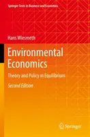 Umweltökonomie: Theorie und Politik im Gleichgewicht - Environmental Economics: Theory and Policy in Equilibrium