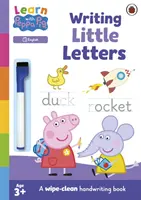 Lernen mit Peppa: Kleine Buchstaben schreiben - Abwischbares Activity-Buch - Learn with Peppa: Writing Little Letters - Wipe-Clean Activity Book