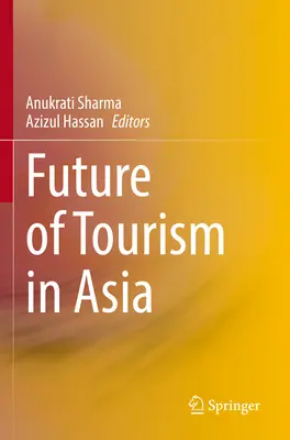 Die Zukunft des Tourismus in Asien - Future of Tourism in Asia