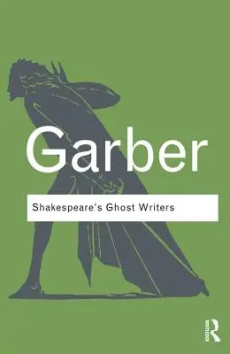 Shakespeares Geisterschreiber: Literatur als unheimliche Kausalität - Shakespeare's Ghost Writers: Literature as Uncanny Causality