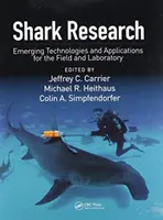 Hai-Forschung: Neue Technologien und Anwendungen für die Praxis und das Labor - Shark Research: Emerging Technologies and Applications for the Field and Laboratory
