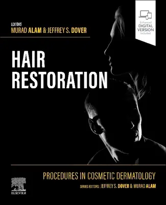 Verfahren in der kosmetischen Dermatologie: Haarwiederherstellung - Procedures in Cosmetic Dermatology: Hair Restoration
