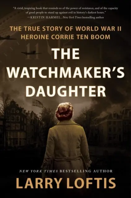 Watchmaker's Daughter - Die wahre Geschichte der Heldin des Zweiten Weltkriegs Corrie ten Boom - Watchmaker's Daughter - The True Story of World War II Heroine Corrie ten Boom