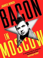 Bacon in Moskau - Bacon in Moscow