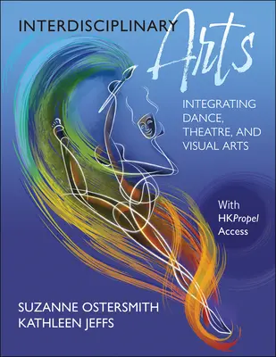 Interdisziplinäre Kunst: Integration von Tanz, Theater und Bildender Kunst - Interdisciplinary Arts: Integrating Dance, Theatre, and Visual Arts