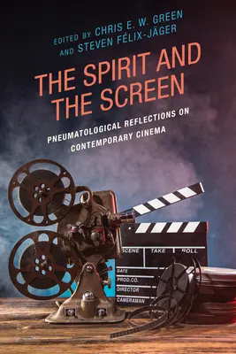 Der Geist und die Leinwand: Pneumatologische Überlegungen zum zeitgenössischen Kino - The Spirit and the Screen: Pneumatological Reflections on Contemporary Cinema