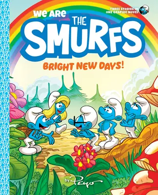 Wir sind die Schlümpfe: Helle neue Tage! (Wir sind die Schlümpfe Buch 3) - We Are the Smurfs: Bright New Days! (We Are the Smurfs Book 3)
