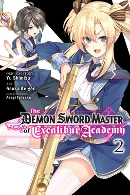 Der Dämonenschwertmeister der Excalibur-Akademie, Bd. 2 (Manga) - The Demon Sword Master of Excalibur Academy, Vol. 2 (Manga)