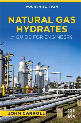 Natürliche Gashydrate: Ein Leitfaden für Ingenieure - Natural Gas Hydrates: A Guide for Engineers