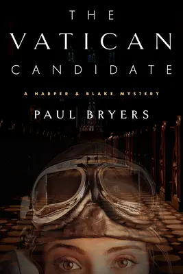 Der Vatikan-Kandidat: Ein Harper & Blake-Krimi - The Vatican Candidate: A Harper & Blake Mystery