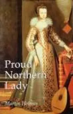 Stolze Dame aus dem Norden - Lady Anne Clifford 1590-1676 - Proud Northern Lady - Lady Anne Clifford 1590-1676