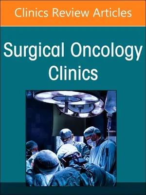 Management von endokrinen Tumoren, eine Ausgabe von Surgical Oncology Clinics of North America: Band 32-2 - Management of Endocrine Tumors, an Issue of Surgical Oncology Clinics of North America: Volume 32-2