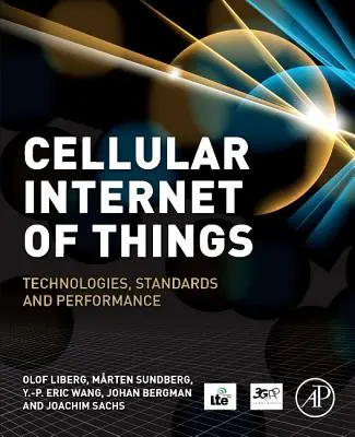 Zelluläres Internet der Dinge: Technologien, Standards und Leistung - Cellular Internet of Things: Technologies, Standards, and Performance