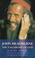 John Bradburne - Der Vagabund Gottes - John Bradburne - The Vagabond of God