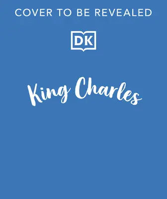 King Charles III: Die Krönung und Herrschaft seiner Majestät feiern - King Charles III: Celebrating His Majesty's Coronation and Reign