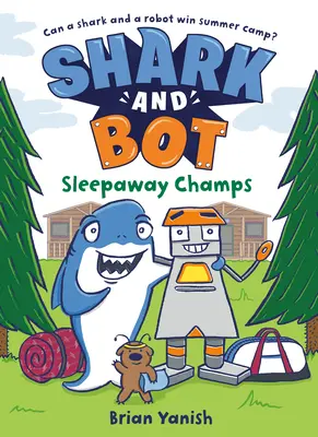 Shark and Bot #2: Sleepaway Champs: (Eine Graphic Novel) - Shark and Bot #2: Sleepaway Champs: (A Graphic Novel)