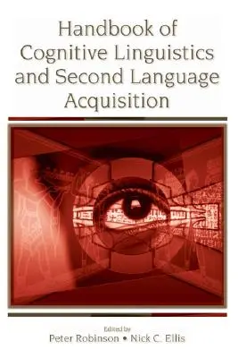Handbuch der kognitiven Linguistik und des Zweitspracherwerbs - Handbook of Cognitive Linguistics and Second Language Acquisition