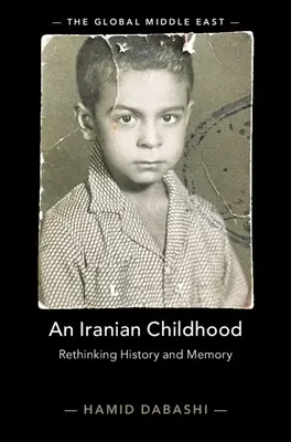 Eine iranische Kindheit: Geschichte und Erinnerung neu denken - An Iranian Childhood: Rethinking History and Memory