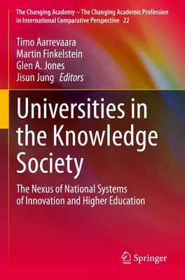 Universitäten in der Wissensgesellschaft: Der Nexus von nationalen Innovationssystemen und Hochschulbildung - Universities in the Knowledge Society: The Nexus of National Systems of Innovation and Higher Education