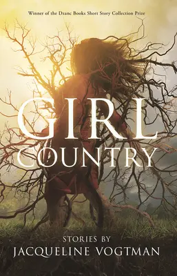 Mädchenland: Und andere Geschichten - Girl Country: And Other Stories