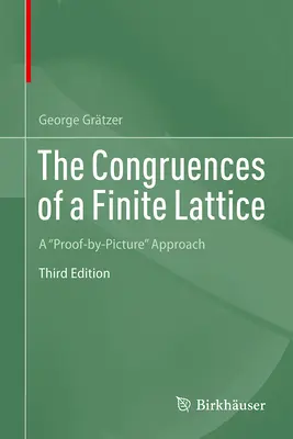 Die Kongruenzen eines endlichen Gitters: Ein Beweis-nach-Bildern-Ansatz - The Congruences of a Finite Lattice: A Proof-By-Picture Approach