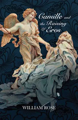 Camille und die Erweckung des Eros - Camille and the Raising of Eros
