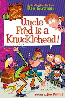 Meine schräge Schule #2: Onkel Fred ist ein Schwachkopf! - My Weirdtastic School #2: Uncle Fred Is a Knucklehead!