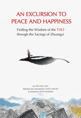 Der Weg zum inneren Frieden: Die Essenz von DAO durch die Sprüche von Zhuangzi finden - The Way to Inner Peace: Finding the Essence of DAO Through the Sayings of Zhuangzi
