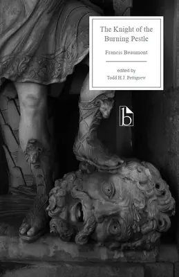 Der Ritter vom brennenden Stößel - The Knight of the Burning Pestle