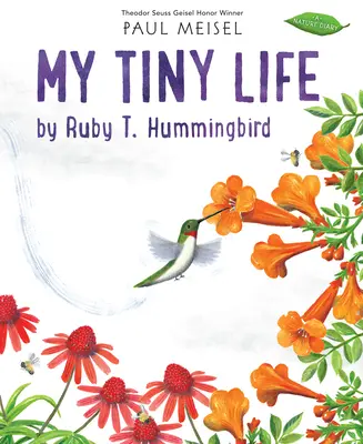 Mein winziges Leben von Ruby T. Hummingbird - My Tiny Life by Ruby T. Hummingbird