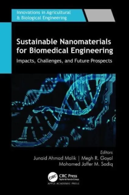Nachhaltige Nanomaterialien für die Biomedizintechnik: Auswirkungen, Herausforderungen und Zukunftsperspektiven - Sustainable Nanomaterials for Biomedical Engineering: Impacts, Challenges, and Future Prospects