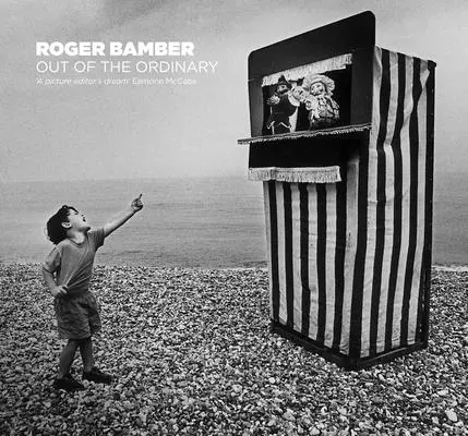 Roger Bamber: Außerhalb des Gewöhnlichen - Roger Bamber: Out of the Ordinary