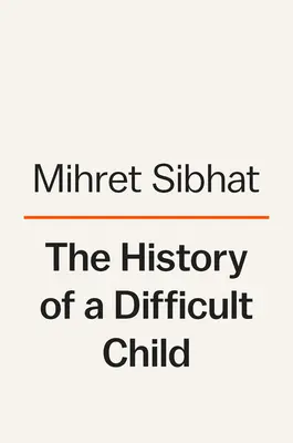Die Geschichte eines schwierigen Kindes - The History of a Difficult Child